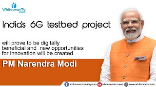India's 6G testbed project. #6gnetwork #narendramodi #whiteswantv #whiteswantvnews