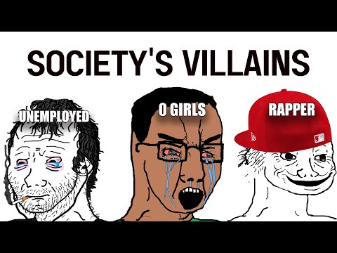society's biggest villains