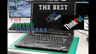 Lenovo Thinkpad W500 The best retro Thinkpad that is still usable today
