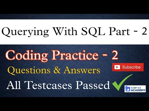Coding Practice - 2|| Querying With SQL Part-2||Questions&Answers||CCBP 4.0||Nextwave.