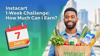 What A WEEK As A FULL-TIME INSTACART SHOPPER Looks Like