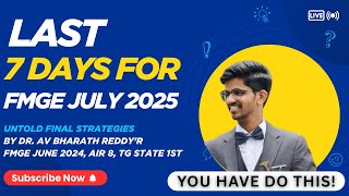 Last 7 Days of FMGE EXAM | UNTOLD FINAL STRATEGY’s | 150 + SCORE #fmge2025 #fmge #fmgeprep