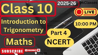 Class 10 Maths ||  Introduction to Trigonometry Chap 8 | Part 4 || Liive 10 PM #class10 #maths By Dk