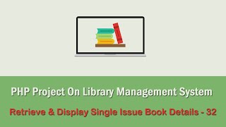 PHP Project On Library Management System - Display Single Issue Book Data - 32