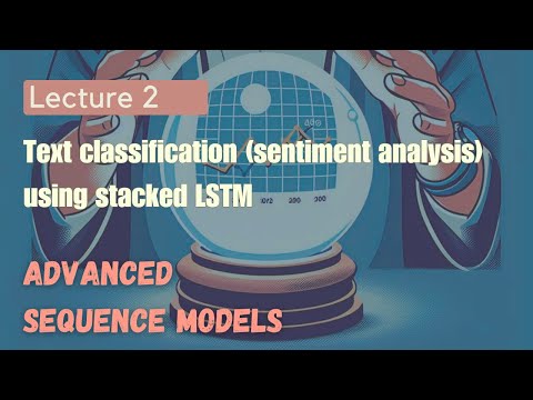 Text classification IMDB - Using stacked LSTMs