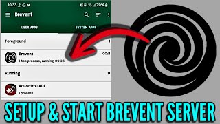 How to Setup and Start Brevent Server on Android without Root