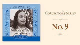 Paramahansa Yogananda on How to Destroy Suffering by Its Roots