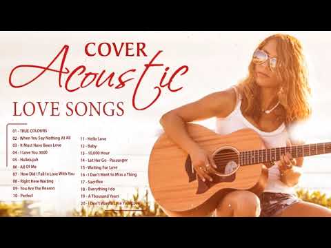 Best Acoustic Love Songs Playlist - Romantic Acoustic Guitar Cover Of Popular Songs 80s 90s Ever