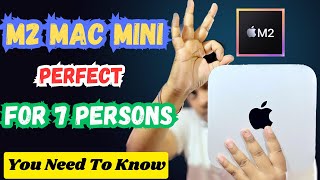 Mac Mini M2 Perfect for 7 Persons[HINDI] | Who Should Buy M2 Mac Mini?🔥