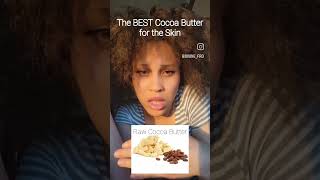 Picking the BEST Cocoa Butter for the Skin #Skin #skincare #skincaretips