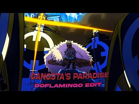 Donquixote Doflamingo Edit || Gangsta's Paradise -Coolio || One Piece ||