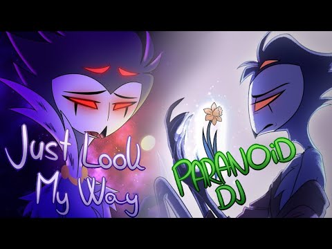 JUST LOOK MY WAY Music Video with PARANOiD DJ's Version