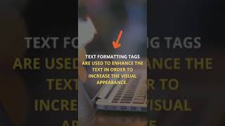 Text Formatting tags of HTML.