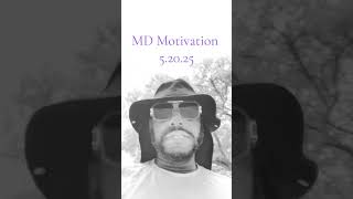 MD Motivation