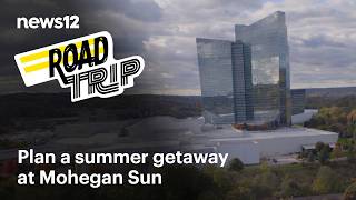 Gaming, concerts, shopping and more at Mohegan Sun casino + MORE Road Trip summer fun | News 12