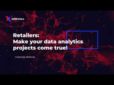 RETAIL: MAKE YOUR ANALYTICS PROJECTS COME TRUE!