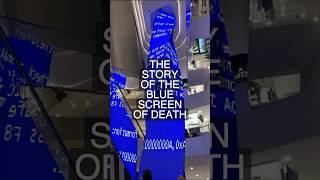 THE STORY OF THE BLUE SCREEN OF DEATH (BSoD)