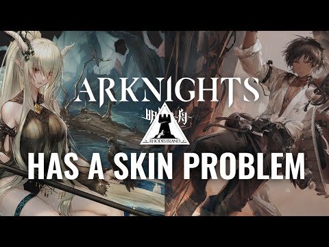 Arknights has a Skin problem