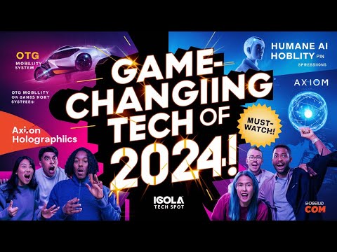 Game-Changing Tech of 2024 | Innovations That Will Blow Your Mind!