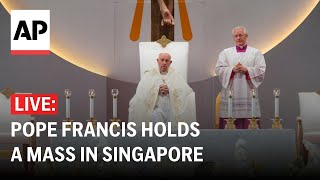 LIVE: Pope Francis holds a Mass in Singapore