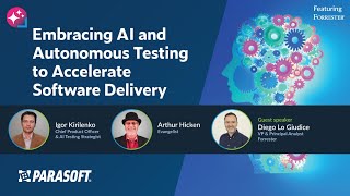 Embracing AI and Autonomous Testing to Accelerate Software Delivery