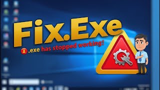 🎯 How to Fix EXE Has Stopped Working in Windows 10 | 100% Working (Hindi)
