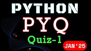 Python | PYQ | Quiz-1 (Jan'25)