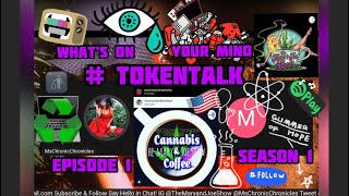 #TokeNTalk Whats on Your Mind | [Episode 1 Season 1] Toke & Talk #TheMaryandJoeShow