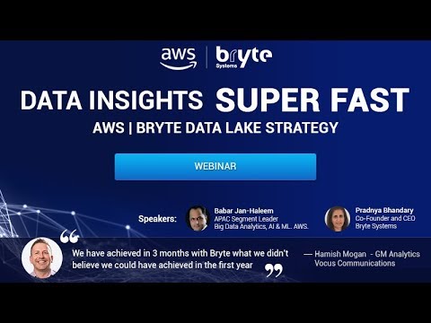 DATA INSIGHTS SUPER FAST: AWS | BRYTE DATA LAKE STRATEGY