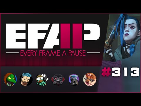 EFAP #313 - Breaking down Arcane Season 2 Act 1