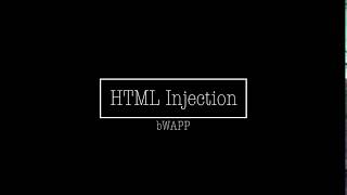 bWAPP | HTML Injection - Reflected GET | All Security Levels