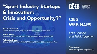 CIES Webinar #2: "Sport Industry Startups & Innovation: Crisis & Opportunity?"