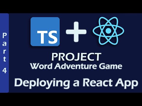 React Typescript Tutorial | Word Adventure Game | Part 4 | Deploy React App | 2021