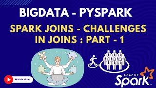81. Joins - Challenges In Joins