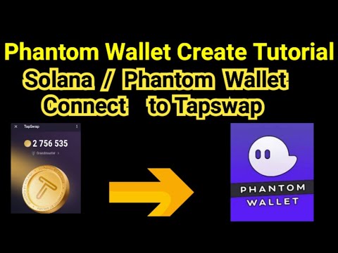 Solana Wallet Connect Tapswap || Phantom Wallet Create Tutorial