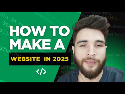 How to Make a Website in 2025 | Everything You Need to Get Started