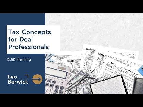 Tax Concepts for Deal Professionals: 163(j) Planning