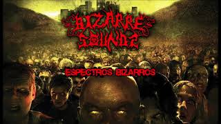 BIZARRE SOUNDS - Espectros Bizarros (2021)
