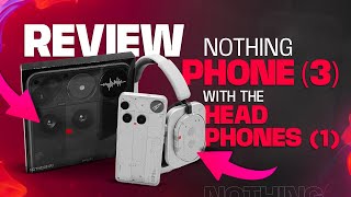 Nothing Phone (3) Better Than You Think?