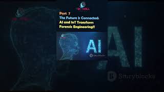 The Future is Connected: AI and IoT Transform Forensic Engineering! Part 7 #ai #viral #aiinindia