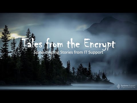 Tales from the Encrypt | True Stories from the Trenches of IT | Webinar