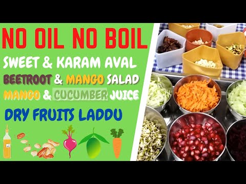 No Oil No Boil Breakfast | Sweet,Karam Aval,Beetroot Salad,Cashew,Badam,Pista,Dates,Dry Grapes Laddu