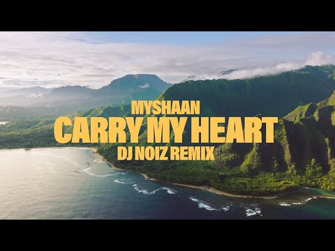 DJ Noiz, Myshaan - Carry My Heart (Remix)