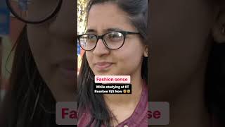 Fashion sense in IIT ROORKEE v/s NOW 🤯🤯🥵🥵  #transition #minivlog #shortsfeed #bangalore