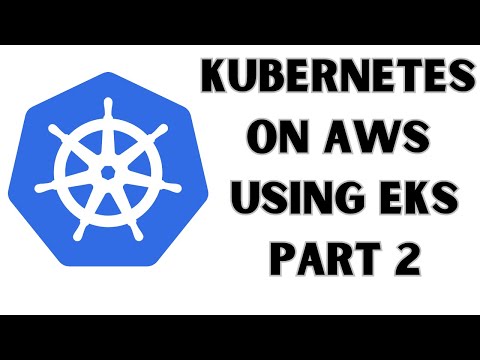 Master EKS: Deploying Applications Effectively | EKS Series Part 2