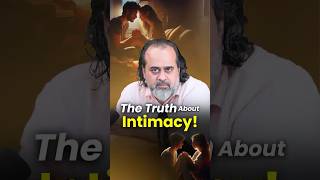 The Truth about Intimacy || Acharya Prashant