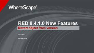 WhereScape 8.4.1.0 New Feature 7 - Revert object from version.