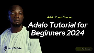 Adalo Crash Course | Adalo Tutorial for Beginners 2024