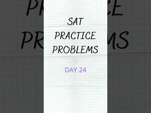 SAT Problem a Day [DAY 24] SAT Practice for the Math Section | Get ready for your May 7th SAT Exam