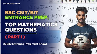 🎯 Most Important Mathematics Questions for BSc CSIT / BIT Entrance – Part I